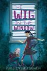 The Wig in the Window By Kristen Kittscher Cover Image