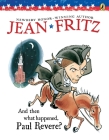 And Then What Happened, Paul Revere? By Jean Fritz, Margot Tomes (Illustrator) Cover Image