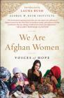 We Are Afghan Women: Voices of Hope Cover Image