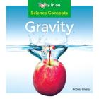 Gravity (Science Concepts) By Andrea Rivera Cover Image