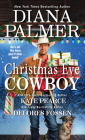 Christmas Eve Cowboy By Diana Palmer, Delores Fossen, Kate Pearce Cover Image