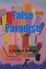 False Paradise: The Tale of King Shaddad By Roger Gwynn (Editor), Pir Azmot Ali Cover Image