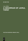 A Grammar of Jamul Tiipay (Mouton Grammar Library [Mgl] #23) Cover Image