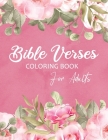 Bible Verses Coloring Book For Adults: Christian Scripture for Reflection, Relaxation, and Worship Cover Image