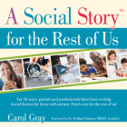 A Social Story for the Rest of Us By Carol Gray Cover Image