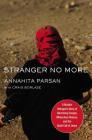 Stranger No More: A Muslim Refugee's Story of Harrowing Escape, Miraculous Rescue, and the Quiet Call of Jesus Cover Image