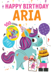 Happy Birthday Aria By Hazel Quintanilla (Illustrator), Jennifer Naalchigar (Illustrator) Cover Image