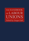 The Handbook of Labour Unions Cover Image