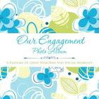 Our Engagement Photo Album: A Keepsake of Great Memories and Special Moments By Speedy Publishing LLC Cover Image