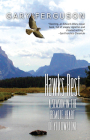 Hawks Rest: A Season in the Remote Heart of Yellowstone Cover Image