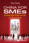 China for Smes: Essential Elements of Success By Daryl Guppy Cover Image