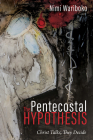 The Pentecostal Hypothesis Cover Image