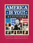 America Is You!: Activists By Marni Backer Deimler Cover Image