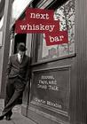 Next Whiskey Bar By Charlie Moodie Cover Image