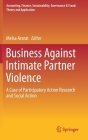 Business Against Intimate Partner Violence: A Case of Participatory Action Research and Social Action (Accounting) By Melsa Ararat (Editor) Cover Image