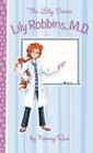 Lily Robbins, MD: Medical Dabbler By Nancy N. Rue Cover Image