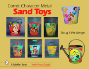 Comic Character Metal Sand Toys By Doug Wengel, Pat Wengel Cover Image