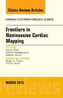 Frontiers in Noninvasive Cardiac Mapping, an Issue of Cardiac Electrophysiology Clinics: Volume 7-1 (Clinics: Internal Medicine #7) Cover Image