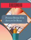 Crossword Puzzle Books For Adults In Bulk: Hours of brain-boosting entertainment for adults and kids, The Supreme Word Search Book for Adults. By Kohlaa J. Rejac Cover Image