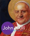 John XXIII: A Short Biography By Kerry Walters Cover Image