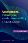 Assessment, Evaluation, and Accountability in Adult Education By Lilian H. Hill (Editor) Cover Image