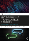 Introducing Translation Studies: Theories and Applications By Jeremy Munday, Sara Ramos Pinto, Jacob Blakesley Cover Image