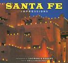 Santa Fe Impressions (Impressions (Farcountry Press)) By Laurence Parent (Photographer), Emily Drabanski (Text by (Art/Photo Books)) Cover Image