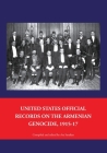 United States Official Records on the Armenian Genocide 1915-1917 Cover Image