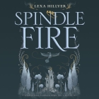 Spindle Fire Lib/E Cover Image