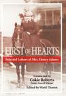 First of Hearts: Selected Letters of Mrs. Henry Adams By Ward Thorton, Ward Thoron Cover Image
