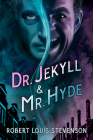 Dr. Jekyll and Mr. Hyde By Robert Louis Stevenson, Kelly Hurley (Introduction by), Dan Chaon (Afterword by), Vladimir Nabakov (Contributions by) Cover Image