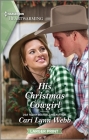 His Christmas Cowgirl: A Clean and Uplifting Romance By Cari Lynn Webb Cover Image
