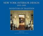 New York Interior Design, 1935-1985 Volume 1, . Inventors of Tradition (Acanthus Press Visual Library) By Judith Gura Cover Image
