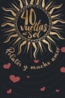 40 Vueltas al Sol. Relatos y mucho amor. Cover Image