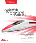 Agile Web Development with Rails 5.1 By Sam Ruby, David B. Copeland, Dave Thomas Cover Image