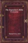 The Expositor's Bible: Ecclesiastes By Anthony Uyl (Editor), Samuel Cox DD Cover Image