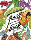 Insect colouring book: Colouring book for adults, teens and kids. Girls and boys who are animal lovers. By Marta Rudyk Cover Image