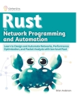 Rust for Network Programming and Automation By Brian Anderson Cover Image
