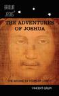 The Adventures of Joshua: The Missing 18 Years of Christ Cover Image