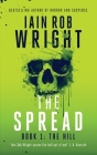 The Spread: Book 1 (The Hill) By Iain Rob Wright Cover Image