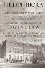 Thelyphthora or a Treatise on Female Ruin Volume 2, in Its Causes, Effects, Consequences, Prevention, & Remedy; Considered on the Basis of Divine Law By Martin Madan, Don Milton (Editor) Cover Image
