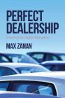 Perfect Dealership: Surviving The Digital Disruption By Max Zanan Cover Image