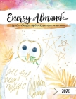 The 2020 Energy Almanac: Astrological Insights & Holistic Resources For The Year Ahead By Tamra L. Veilleux, Janet Hickox, Ann Perry Cover Image
