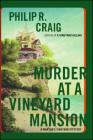 Murder at a Vineyard Mansion: A Martha's Vineyard Mystery By Philip R. Craig Cover Image