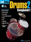Fasttrack Drums Songbook 1 - Level 2 Book/Online Audio By Hal Leonard Corp (Other) Cover Image