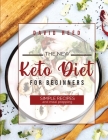The New Keto Diet for Beginners: Simple Recipes and Meal Prepping Cover Image