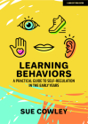 Learning Behaviors: A Practical Guide to Self-Regulation in the Early Years By Sue Cowley Cover Image
