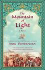 The Mountain of Light: A Novel Cover Image