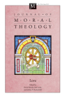 Journal of Moral Theology, Volume 1, Number 2 By David M. McCarthy (Editor), Joshua P. Hochschild (Editor) Cover Image