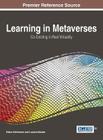 Learning in Metaverses: Co-Exisitng in Real Virtuality By Eliane Schlemmer, Luciana Backes Cover Image